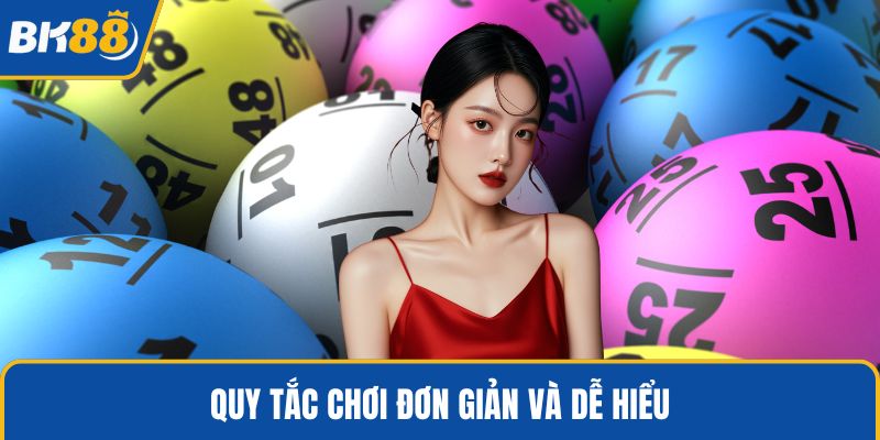 Quy tắc chơi đơn giản và dễ hiểu
